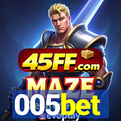 005bet