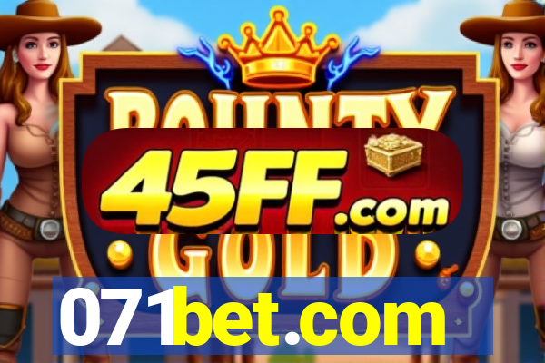 071bet.com