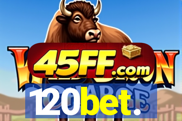 120bet.