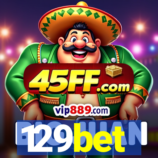 129bet