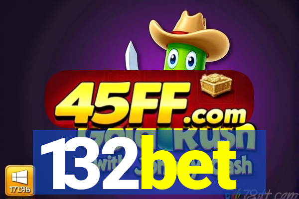 132bet