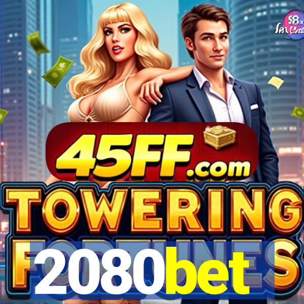 2080bet