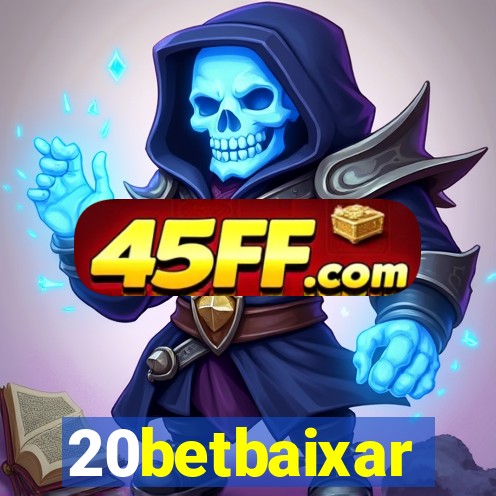 20betbaixar