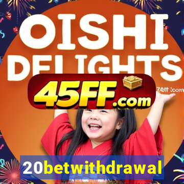 20betwithdrawal
