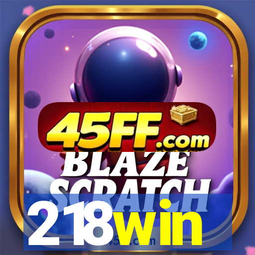 218win
