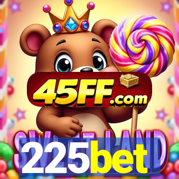 225bet