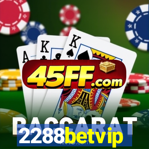 2288betvip