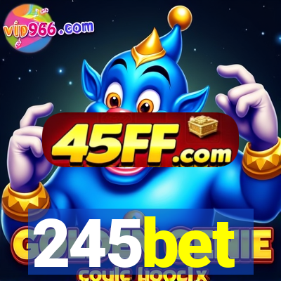 245bet