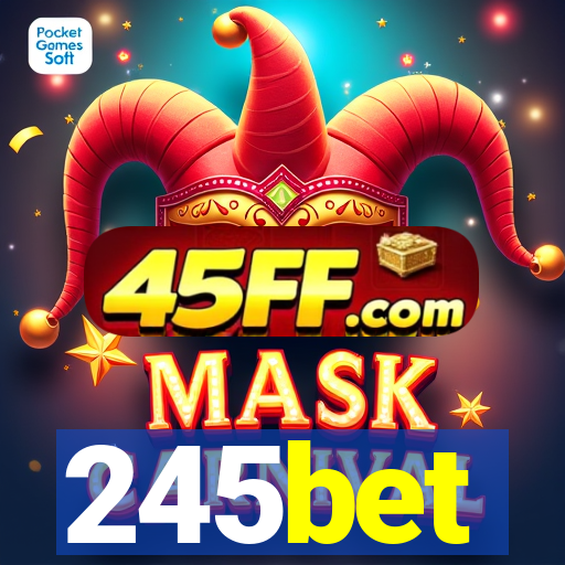 245bet