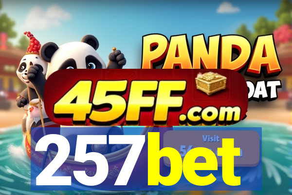 257bet