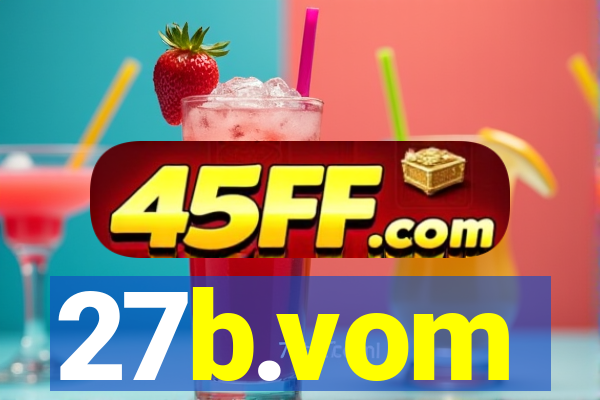 27b.vom