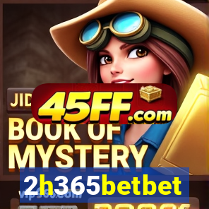 2h365betbet