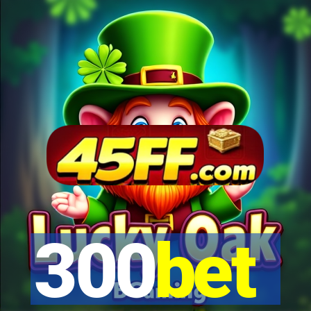 300bet