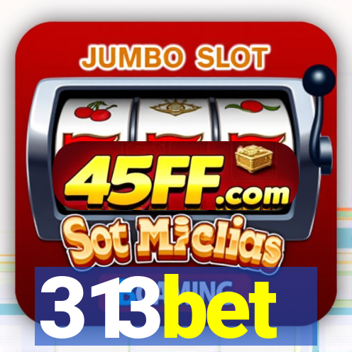 313bet