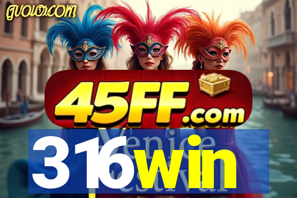 316win