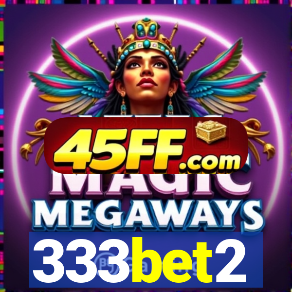 333bet2
