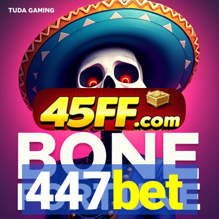 447bet