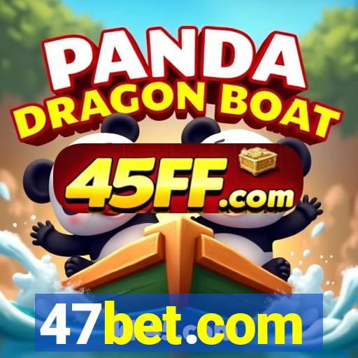47bet.com
