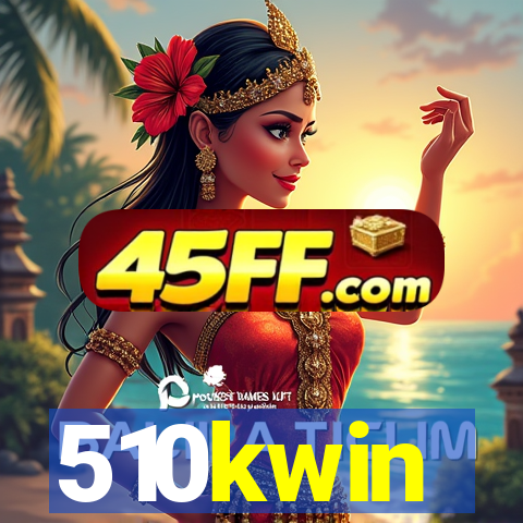 510kwin