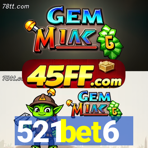521bet6