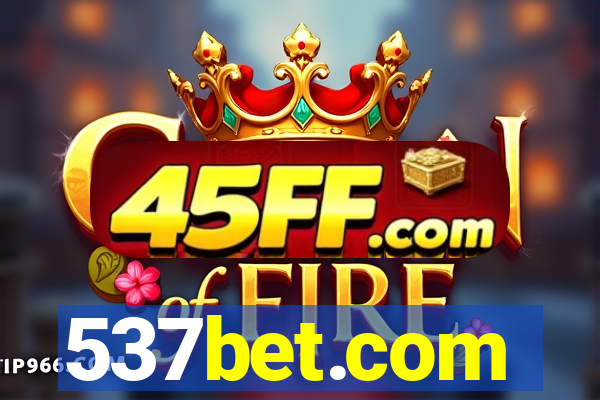 537bet.com