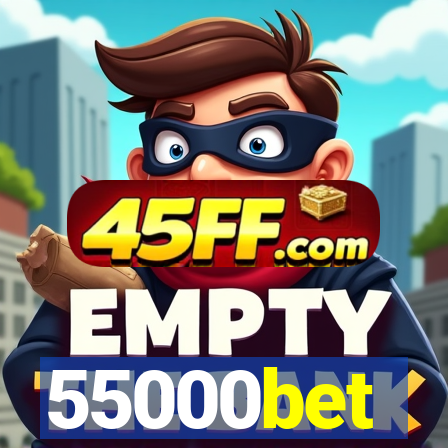 55000bet