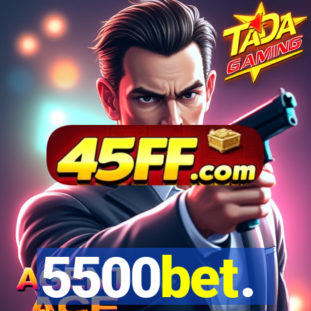 5500bet.
