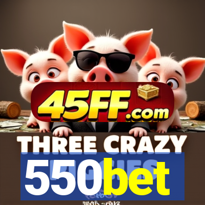 550bet