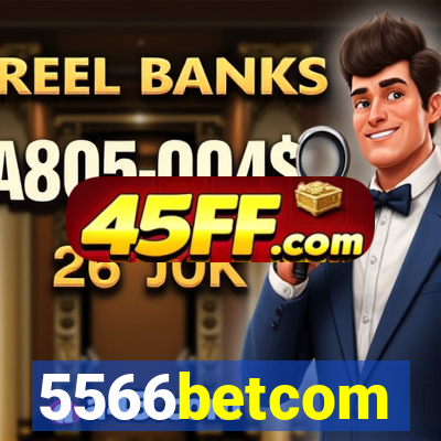 5566betcom