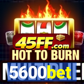 5600bet