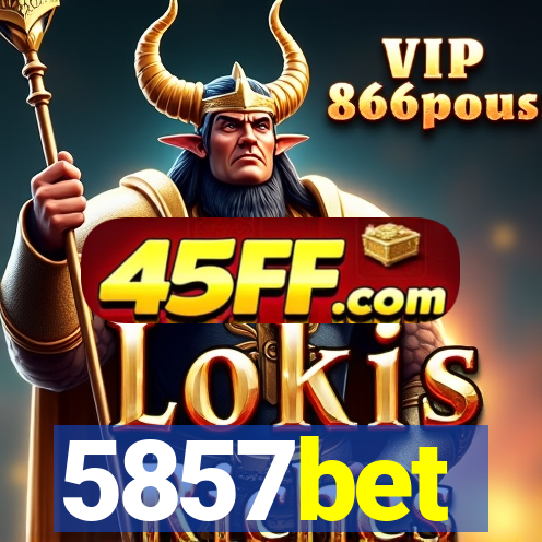 5857bet