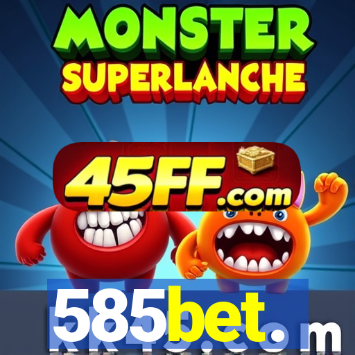 585bet.
