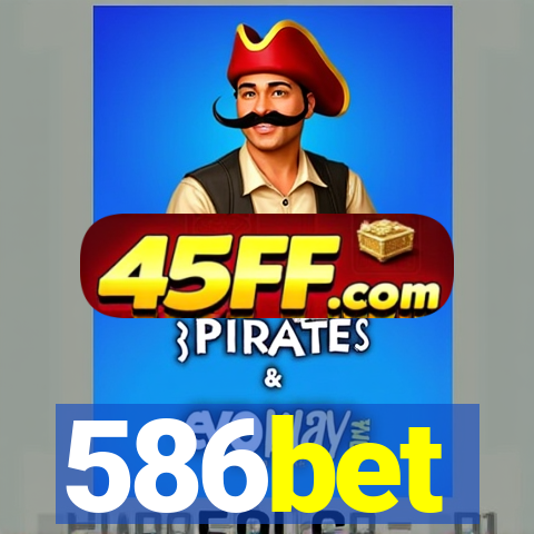 586bet