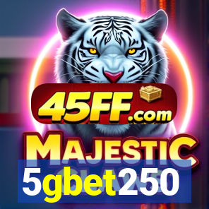 5gbet250