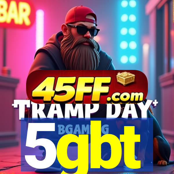 5gbt