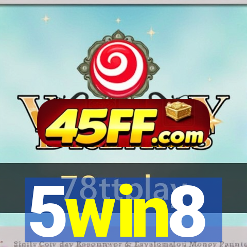 5win8