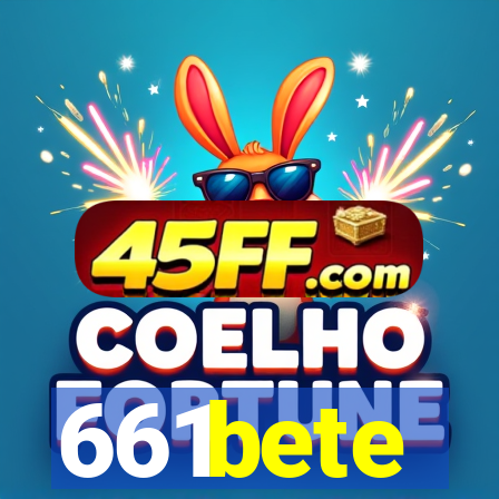 661bete