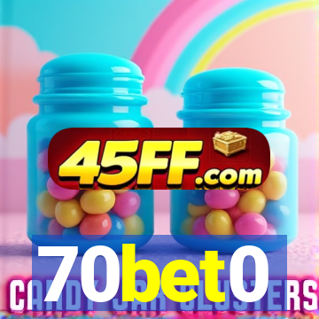 70bet0