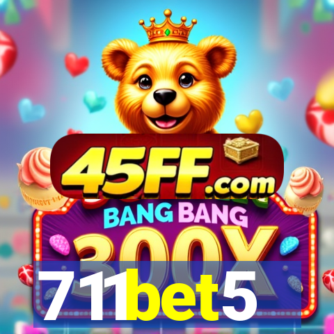 711bet5