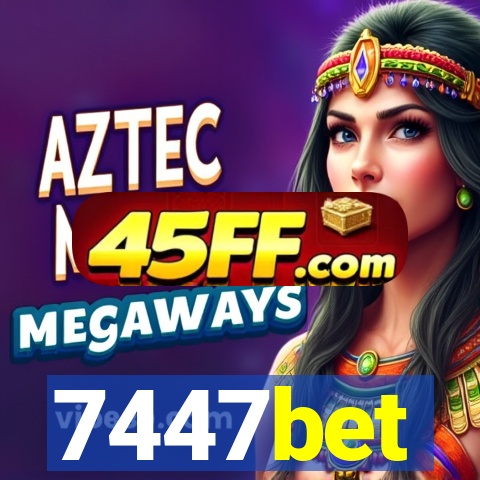 7447bet