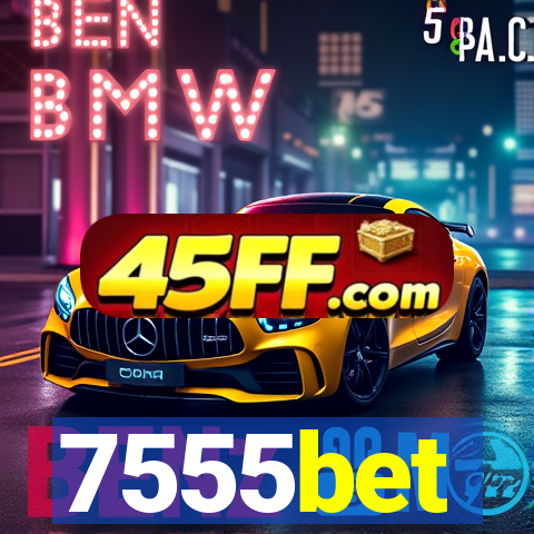7555bet