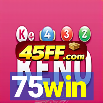 75win
