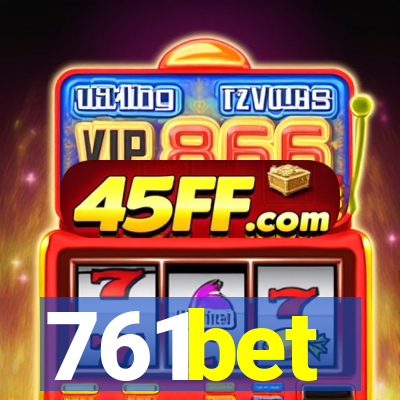 761bet