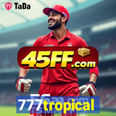 777tropical