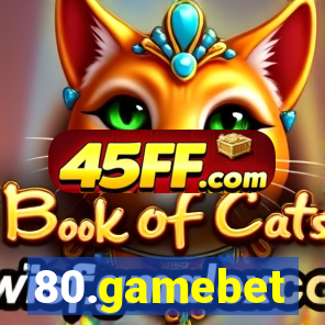 80.gamebet