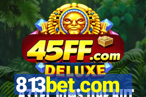 813bet.com