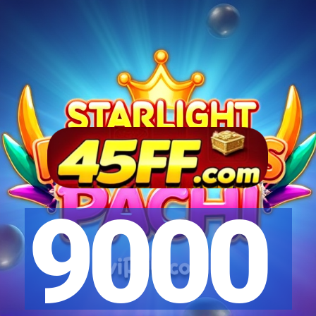 9000