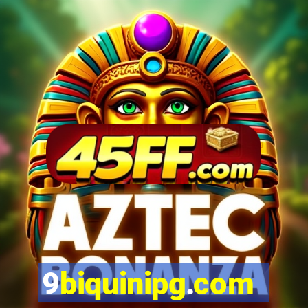 9biquinipg.com