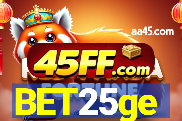 BET25ge