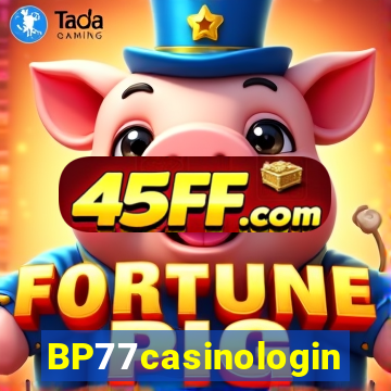 BP77casinologin